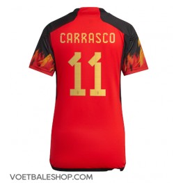 België Yannick Carrasco #11 Thuis tenue Dames WK 2022 Korte Mouw