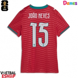 Portugal Joao Neves #15 Thuis tenue Dames WK 2026 Korte Mouw