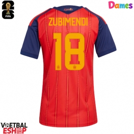 Spanje Martin Zubimendi #18 Thuis tenue Dames WK 2026 Korte Mouw