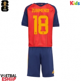 Spanje Martin Zubimendi #18 Thuis tenue Kids WK 2026 Korte Mouw (+ Korte broeken)
