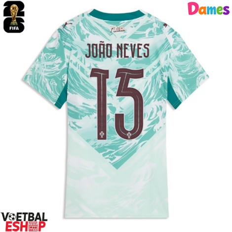 Portugal Joao Neves #15 Uit tenue Dames WK 2026 Korte Mouw